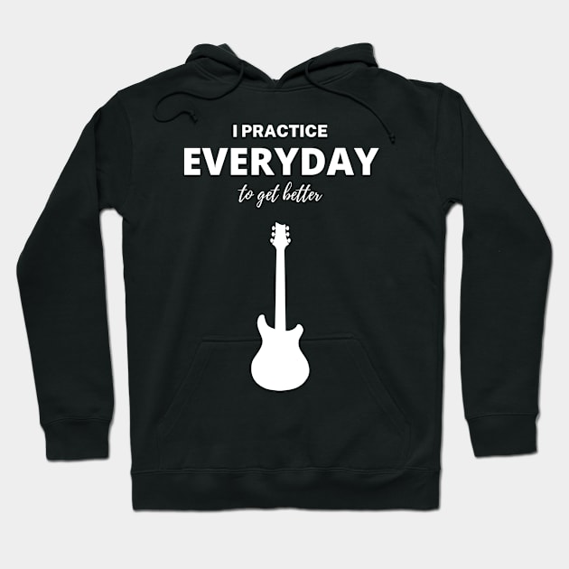 I Practice Everyday To Get Better Hoodie by nightsworthy